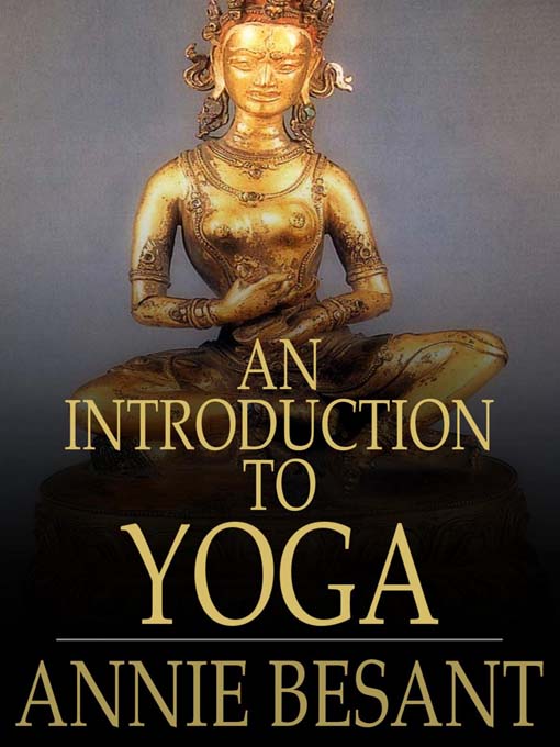 Title details for An Introduction to Yoga by Annie Wood Besant - Available